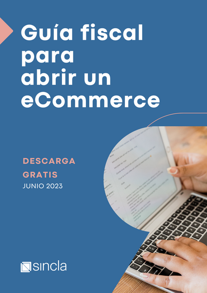 Guía fiscal para abrir un eCommerce